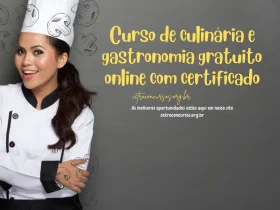 Curso de culinária e gastronomia gratuito online com certificado