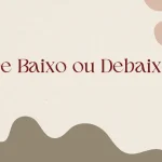De Baixo ou Debaixo